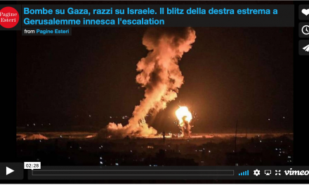 SERVIZIO VIDEO. Bombe su Gaza, razzi su Israele. Il blitz della destra estrema a Gerusalemme innesca l’escalation