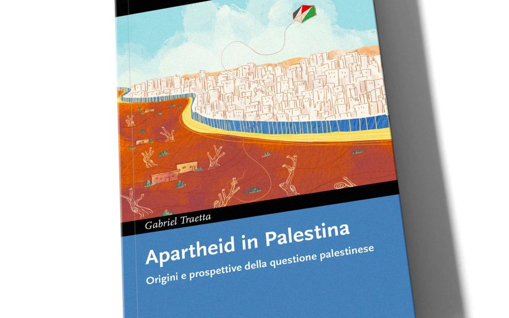 LIBRI. Palestina: il diritto internazionale faro del lavoro di Gabriel Traetta