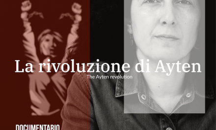 DOCUMENTARIO. La rivoluzione di Ayten