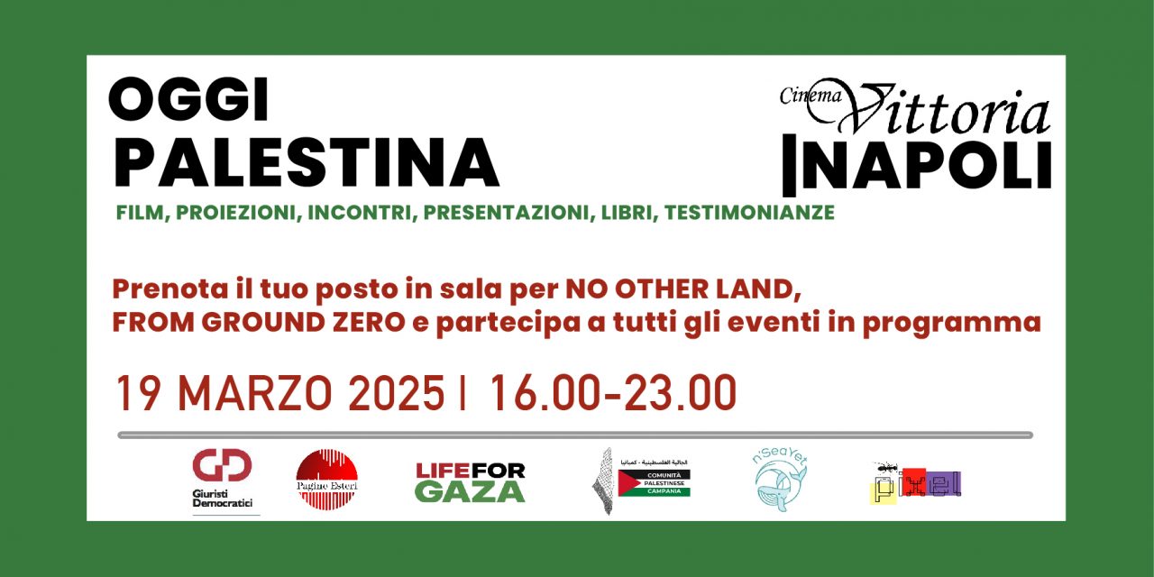 Oggi Palestina. A Napoli la giornata dedicata al cinema, alla cultura e all’attualità