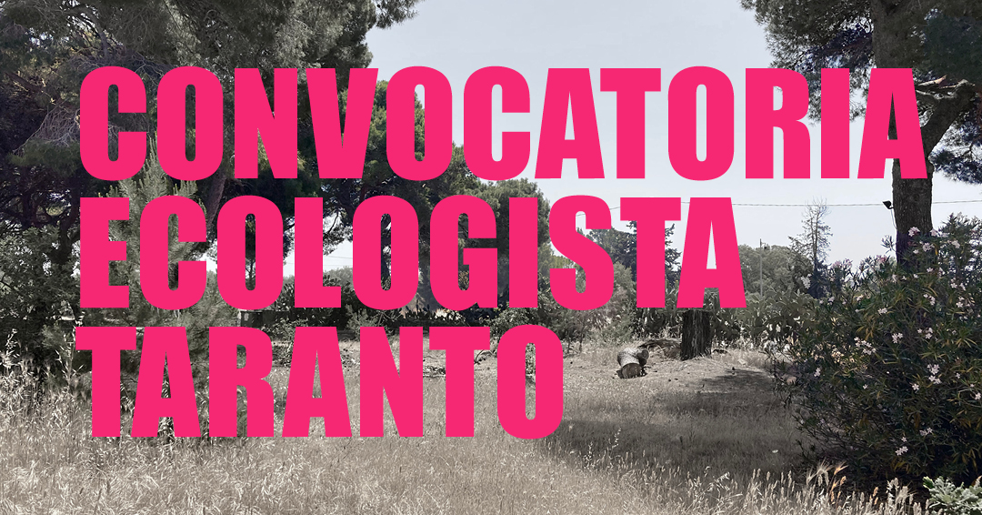 A Taranto dal 26 AL 29 agosto, la “CONVOCATORIA ecologista”: ambiente e giustizia sociale