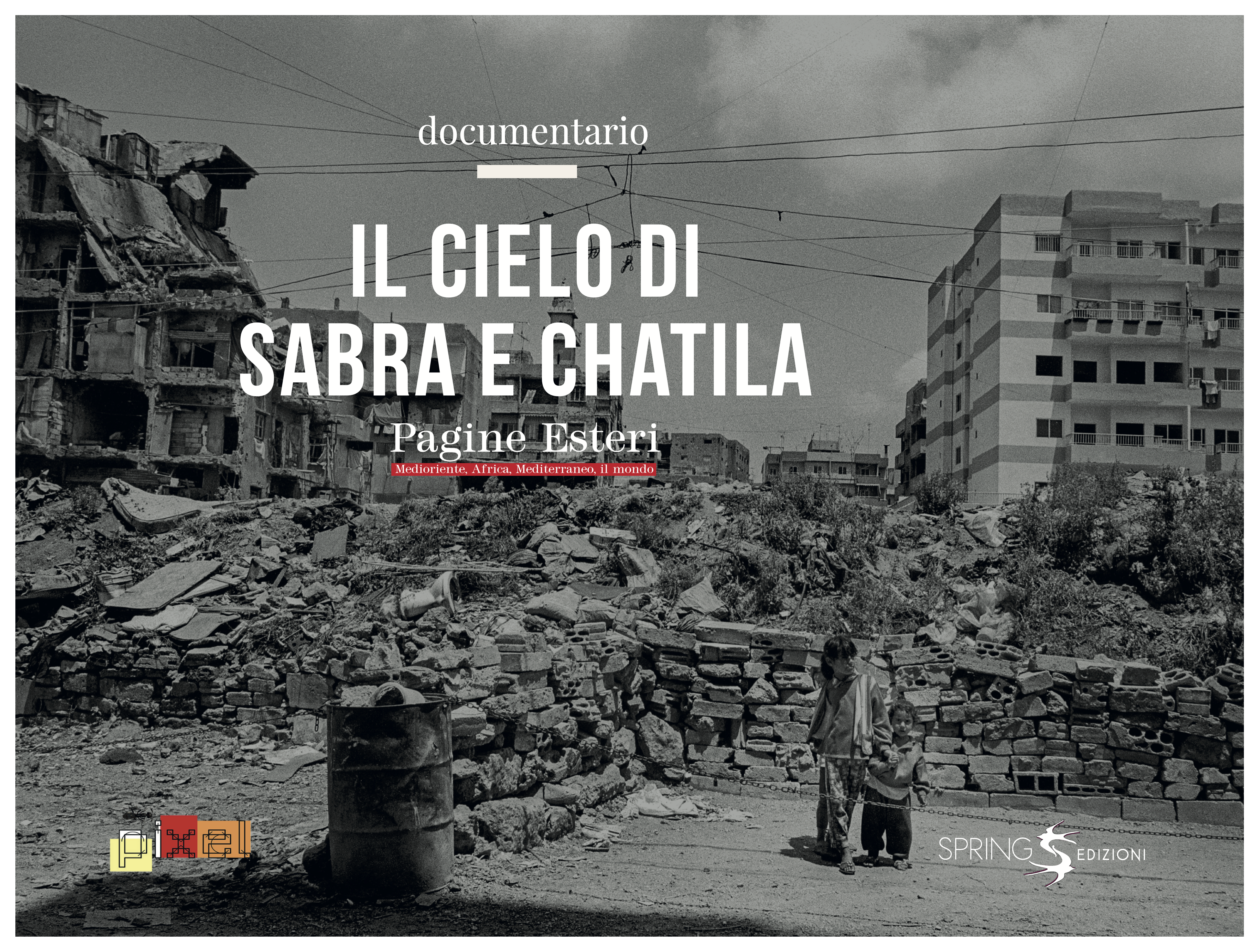 Guarda “Il cielo di Sabra e Chatila” – documentario di Pagine Esteri